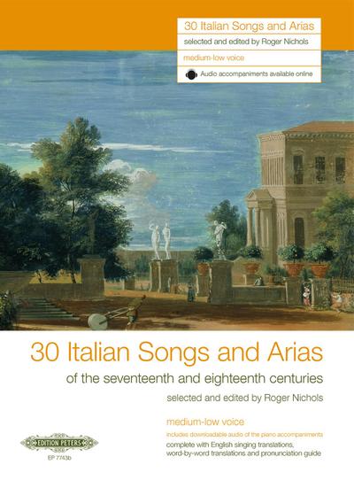 30 Italian Songs and Arias for Voice and Piano (Medium-Low V