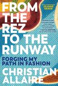 From the Rez to the Runway