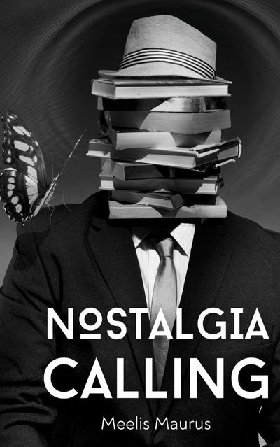 Nostalgia Calling