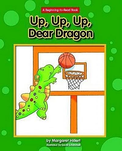 Hillert, M: Up, Up, Up, Dear Dragon