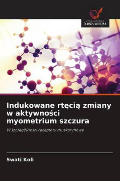 Indukowane rt¿ci¿ zmiany w aktywno¿ci myometrium szczura