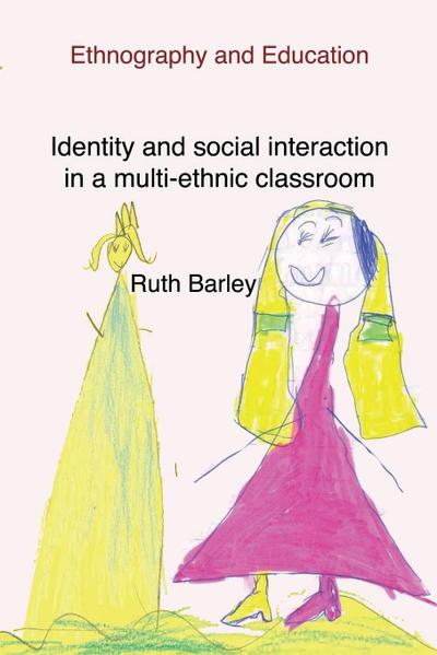 Identity and social interaction in a multi-ethnic classroom