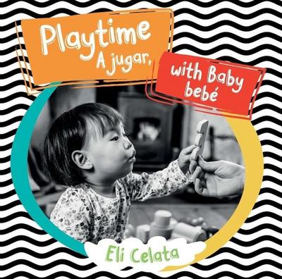 Playtime with Baby / A Jugar, Bebé