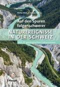 Auf den Spuren folgenschwerer Naturereignisse in d