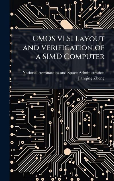 CMOS VLSI Layout and Verification of a SIMD Computer