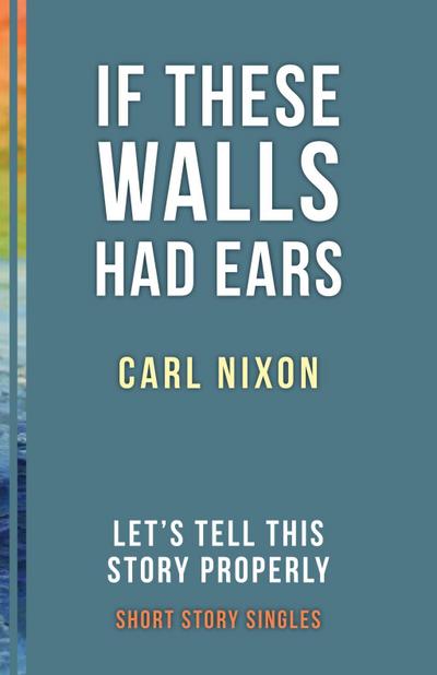 If These Walls Had Ears