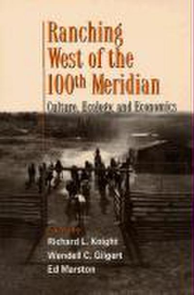 Ranching West of the 100th Meridian