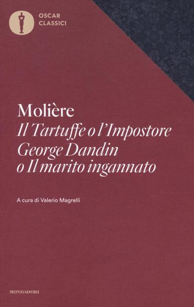 Il Tartuffe o l’Impostore, George Dandin o «Il marito ingannato»