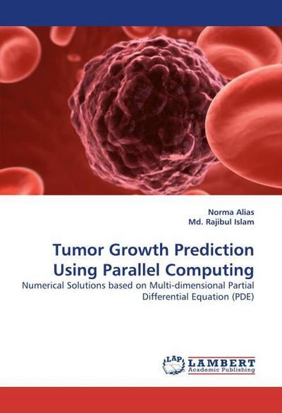 Tumor Growth Prediction Using Parallel Computing