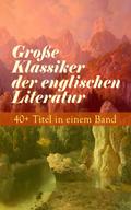 Große Klassiker der englischen Literatur: 40+ Tite