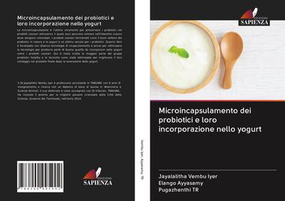 Microincapsulamento dei probiotici e loro incorporazione nello yogurt