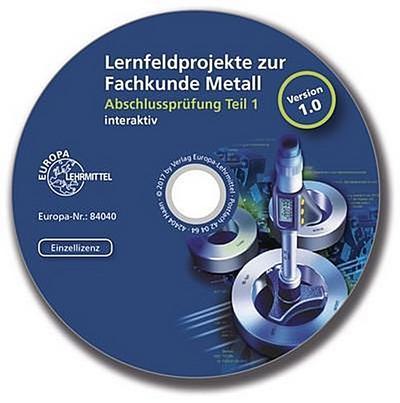 Lernfeldprojekte zur Fachkunde Metall - interaktiv, 1 CD-ROM