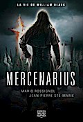 Mercenarius - La vie de William Black