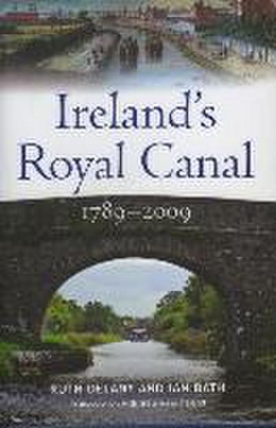 Ireland’s Royal Canal 1789-2009