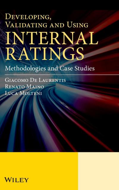 Developing, Validating and Using Internal Ratings