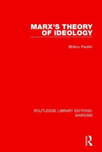 Marx’s Theory of Ideology (RLE Marxism)