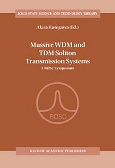Massive WDM and TDM Soliton Transmission Systems