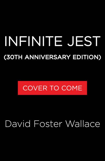 Infinite Jest (30th Anniversary Edition)