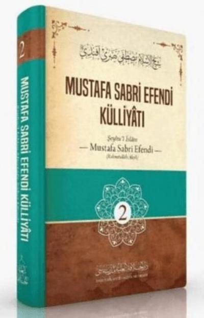 Mustafa Sabri Efendi Külliyati 2. Cilt