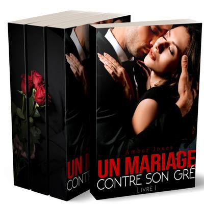 Un Mariage Contre Son Gré - Tomes 1 à 3
