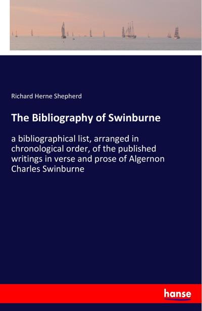 The Bibliography of Swinburne