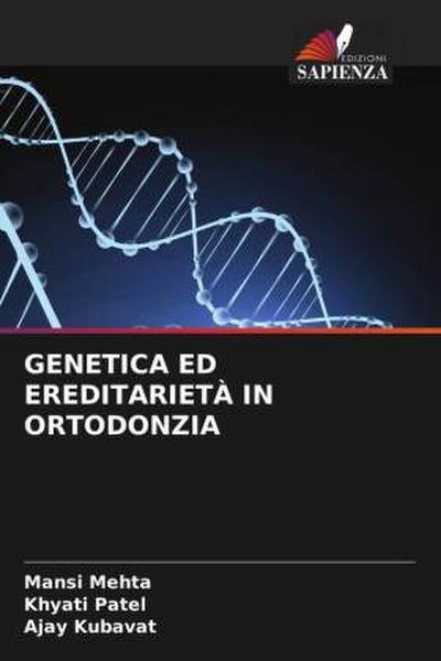 GENETICA ED EREDITARIETÀ IN ORTODONZIA