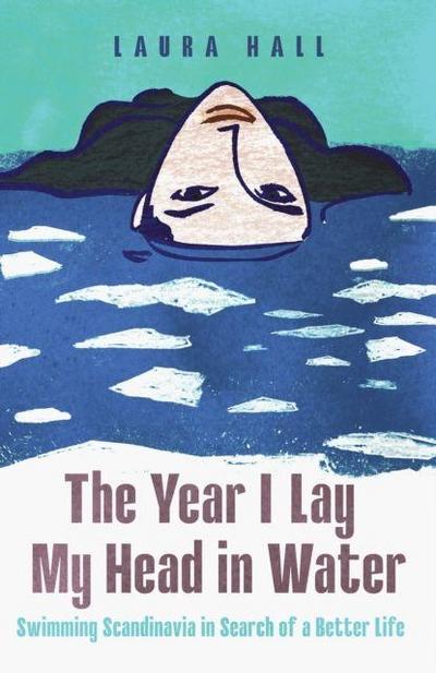 The Year I Lay My Head in Water