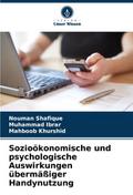 Sozioökonomische und psychologische Auswirkungen übermäßiger Handynutzung