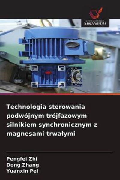 Technologia sterowania podwójnym trójfazowym silnikiem synchronicznym z magnesami trwa¿ymi