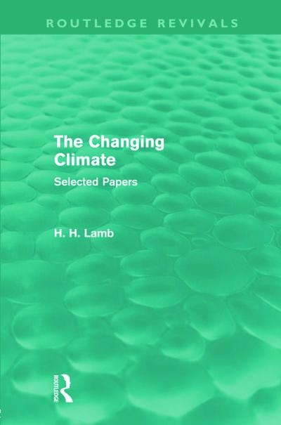 The Changing Climate (Routledge Revivals)