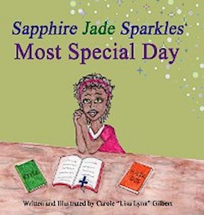 Sapphire Jade Sparkles’ Most Special Day