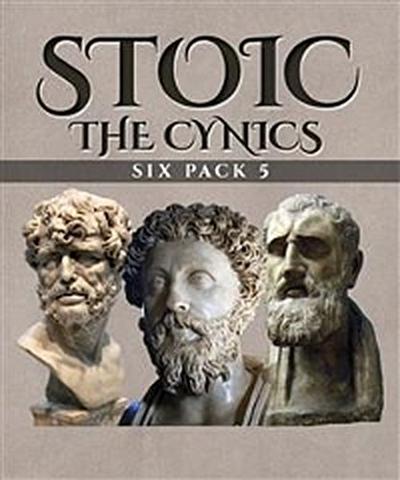 Stoic Six Pack 5 - The Cynics (Illustrated)