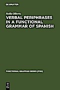 Verbal Periphrases in a Functional Grammar of Spanish