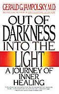 Out of Darkness into the Light