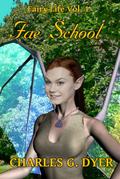 Fae School - Fairy Life Vol. 1