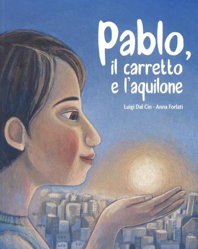 Pablo, il carretto e l’aquilone