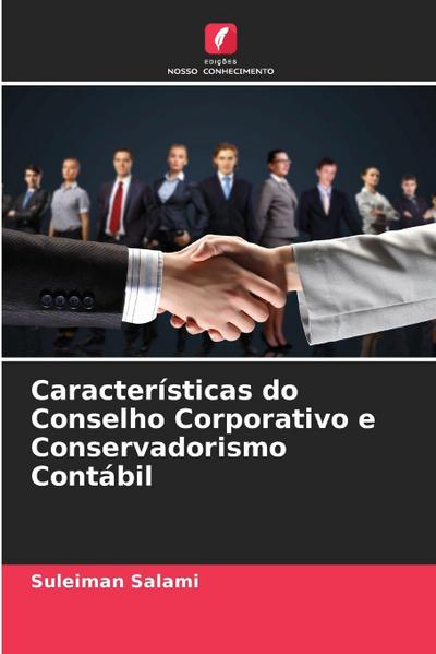 Características do Conselho Corporativo e Conservadorismo Contábil