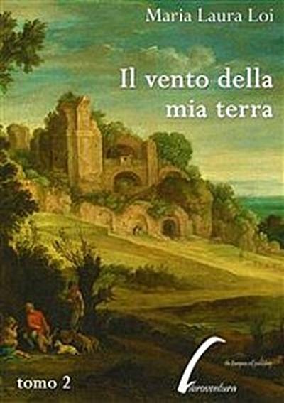 Il vento della mia terra, tomo II