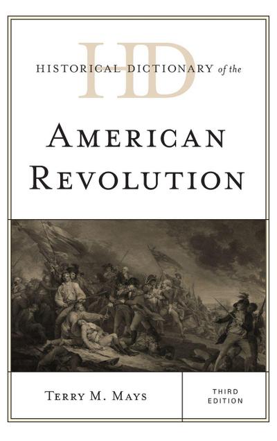 Historical Dictionary of the American Revolution