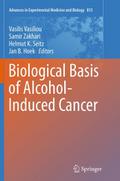Biological Basis of Alcohol-Induced Cancer