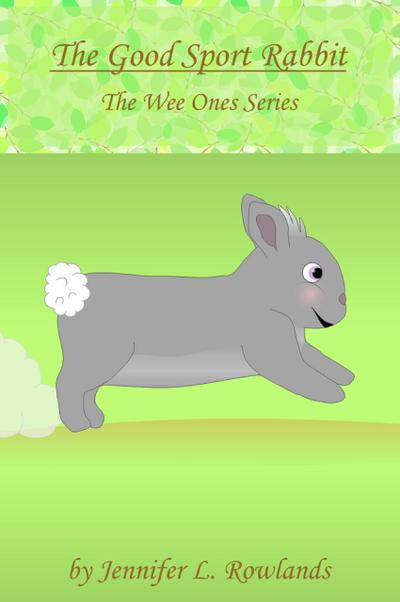 The Good Sport Rabbit (Wee Ones, #4)