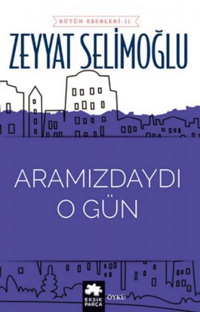 Aramizdaydi O Gün