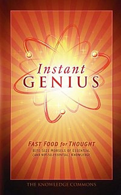Instant Genius: Fast Food for Thought