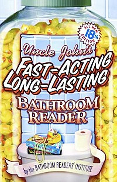 Uncle John’s Fast-Acting, Long-Lasting Bathroom Reader