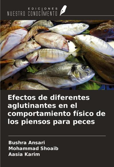 Efectos de diferentes aglutinantes en el comportamiento físico de los piensos para peces