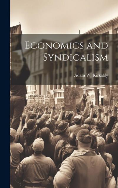 Economics and Syndicalism