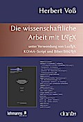 Die wissenschaftliche Arbeit mit LaTeX