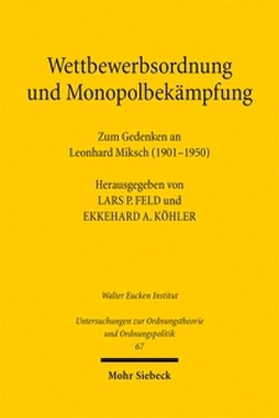 Wettbewerbsordnung und Monopolbekämpfung