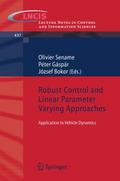 Robust Control and Linear Parameter Varying Approa