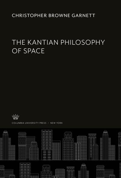 The Kantian Philosophy of Space